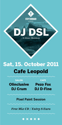 STEP FORWARD feat. DJ DSL (G-Stone/Hamburg)@Café Leopold