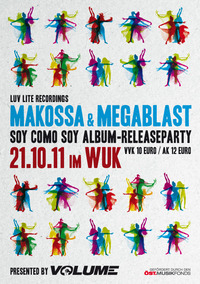 Makossa & Megablast "Soy Como Soy" Album Release Party presented by VOLUME@WUK