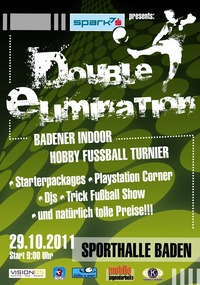 DOUBLE ELIMINATION Badener Indoor Hobby Fußball Turnier@Sporthalle Baden