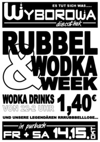 Rubbel & Wodka Week@Wyborowa