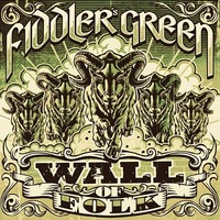 Fiddler´s Green - Wall of Folk@Spinnerei