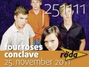 Four Roses (A) | Conclave (A)@KV Röda