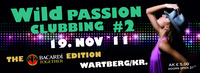 Wild Passion Clubbing #2@Landgasthof Feichthub