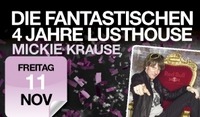 Die Fantastischen 4 Jahre Lusthouse