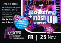 Bootleg +mesh up party mit Sigi di Collini@Club Estate