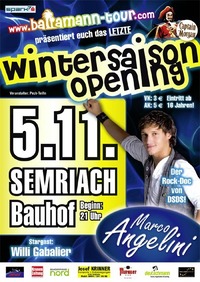 Wintersaison Opening 2011 mit Marco Angelini@Bauhof