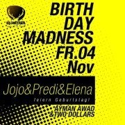 Birthday Madness -Jojo&Predi&Elena feiern Geburtstag