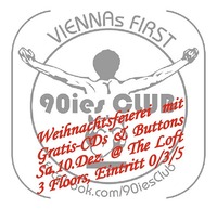 (Viennas First) 90ies Club@The Loft