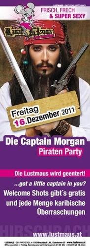 Die Captain Morgan Piraten Party@Lustmaus Freistadt
