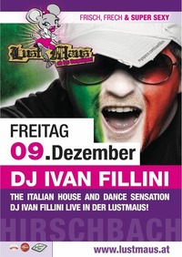 DJ Ivan Fillini Live!@Lustmaus Freistadt