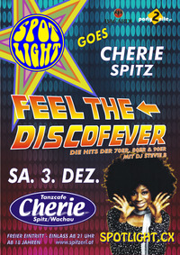 Spotlight goes Cherie - Feel the Discofever@Tanzcafe/Disco Cherie