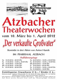 Atzbacher Theaterwochen "Der verkaufte Großvater"@Theater Atzbach
