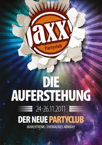 Eröffnungswochenende@jaxx! Partyclub