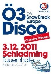 Ö3 Disco bei Snow Break Europe@Dachstein-Tauern-Halle