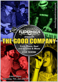 The Good Company - Funk * Disco * Soul * Rhythm & Blues@Fledermaus