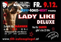 Lady like deluxe@Till Eulenspiegel