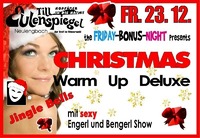 Christmas warm up deluxe@Till Eulenspiegel
