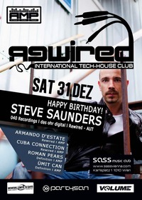 Rewired - International Tech-House Club NYE Special ft. Happy Birthday Steve Saunders!@SASS