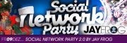 Social Network Party 2.0 by Jay Frog@Musikpark-A1