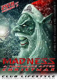 Madness - a nightmare after Christmas@Club Lifestyle