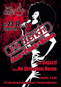 I.O Clubnight/ Jazz, Funk and Blues Night@Cafe I.O