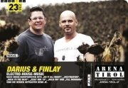 Darius & Finlay@Arena Tirol