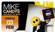 Mike Candy´s - One night in Ibiza@Lusthouse