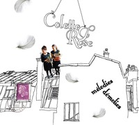 Colette & Rose „mélodies démolies“ – CD Release Party