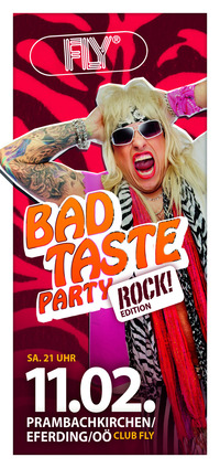 Bad Taste Party - Club FLY