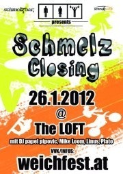 Schmelz Closing@The Loft