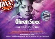 Ohren Sexx – Das Partyevent der Woche!