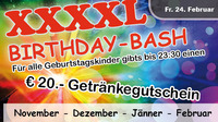XXXXL Birthday Bash (Nov, Dez, Jan, Feb)