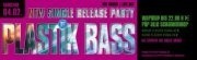 Plastik Bass - New Single Release Party