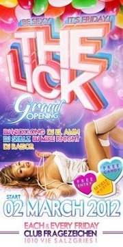 The Lick - Grand Opening - be sexy it`s friday!