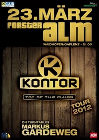 Kontor Top of the Clubs Tour 2012@Forsteralm