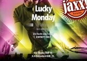 Lucky Monday@jaxx! Partyclub