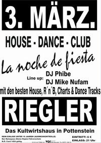 House - Dance - Club - La noche de fiesta@Gh. Riegler