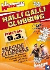 Halli Galli Clubbing with Seaside Clubbers live@Hammerwerk