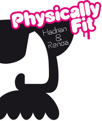 Physically Fit featuring Hadrian & Renoa@Kottulinsky Bar