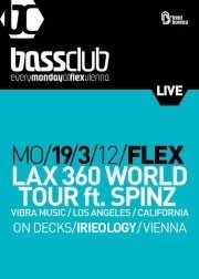 Bassclub - Lax 360 World Tour ft. Spinz Live! (L.A)@Flex