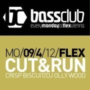 Bassclub - Cut & Run pres. Crisp Biscuit (UK)@Flex