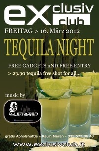 TEQUILA NIGHT @ Exclusiv Club@Exclusiv Club