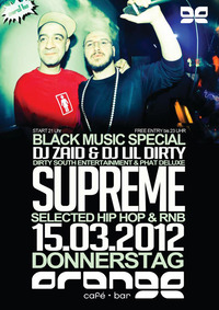 HipHop Supreme mit DJ Zaid & Lil Dirty@Orange