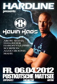 Hardline presents Kevin Kaos [NL]@Diskothek Postkutsche Mattsee
