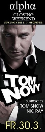 Alpha Closing Weekend mit Tom Novy