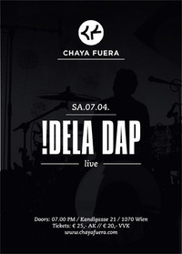 Chaya Fuera Live - !Dela Dap@Chaya Fuera