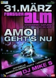 Amoi Geht's Nu --- Forsteralm Closing-party@Forsteralm