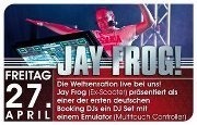 Jay Frog@Bollwerk