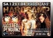 Hardcamp mit Wasted Penguinz