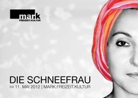 Die Schneefrau@MARK.freizeit.kultur